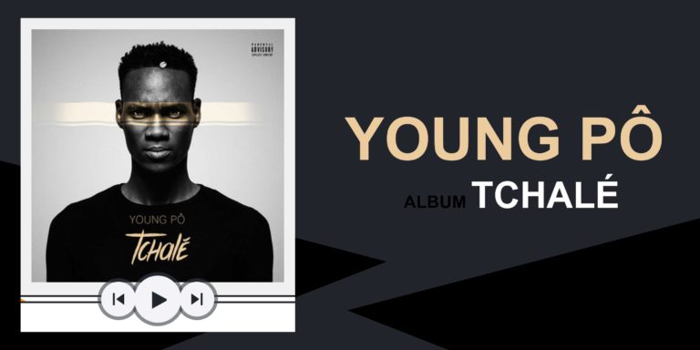 Young-Pô-Album-Tchalé